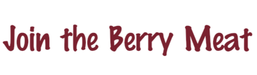 Join the Berry Meat